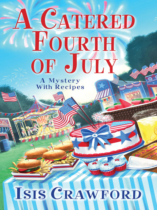 Title details for A Catered Fourth of July by Isis Crawford - Wait list